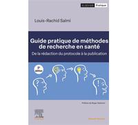 Guide pratique de méthodes de recherche en santé De la rédaction du protocole à la publication - Louis-Rachid Salmi - Elsevier Masson - broché - Etude