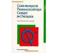 Guide Pratique De Pharmacocinetique Clinique En Oncologie - 2ème Édition