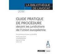 GUIDE PRATIQUE DE PROCEDURE DEVANT LES JURIDICTIONS DE L UNION EUROPENNE