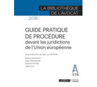 Guide pratique de procedure devant les juridictions de l union europenne - Jean-Luc Sauron - Lgdj - broché - Guide