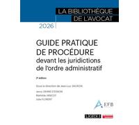 Guide pratique de procédure devant les juridictions de l'ordre administratif - Jean-Luc Sauron - Lgdj - broché - Guide