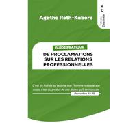 Guide pratique: de proclamations sur les relations professionnelles