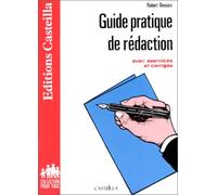 Guide pratique de rédaction, avec exercices et corrigés