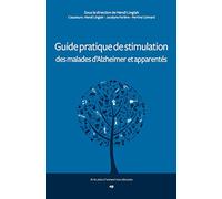 Guide pratique de stimulation des malades d'Alzheimer et apparentés