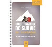 Guide pratique de survie en montagne – Les bons gestes, les bons réflexes