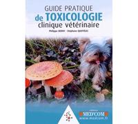 Guide pratique de toxicologie clinique veterinaire - Stéphane Queffelec - Med'com - broché - Guide