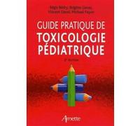 Guide pratique de toxicologie pédiatrique 2eme édition