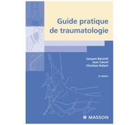 Guide Pratique De Traumatologie