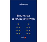 Guide Pratique De Voyance En Géomancie