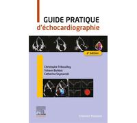 Guide pratique d'échocardiographie Avec Videos - Christophe Tribouilloy - Elsevier Masson - broché - Scolaire / Universitaire