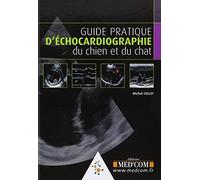 GUIDE PRATIQUE D'ECHOCARDIOGRAPHIE DU CHIEN ET DU CHAT (0000)