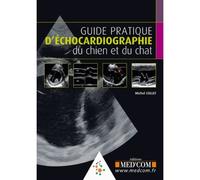 Guide pratique d'echocardiographie du chien et du chat - Michel Collet - Med'com - broché - Guide