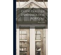 Guide Pratique D'entomologie Agricole