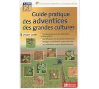 Guide pratique des adventices des grandes cultures - Vincent Corfdir - France Agricole Eds - broché - Guide