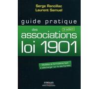 Guide pratique des associations loi 1901 Modèles et formulaires type à télécharger sur le site Eyrolles. - Serge Rancillac - Organisation Eds D' - broché - Guide