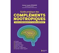 Guide Pratique Des Compléments Nootropiques