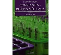 Guide pratique des constantes et reperes medicaux, 5e ed.