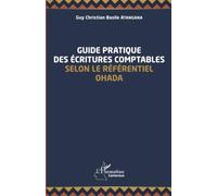 Guide pratique des écritures comptables selon le référentiel OHADA