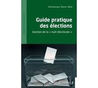 Guide pratique des élections Komenan Dore Aka (Auteur)