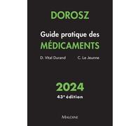 Dorosz Guide pratique des médicaments 2024, 43e éd.