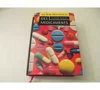 Guide pratique des médicaments Dorosz: Editions 1993