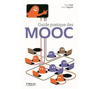 Guide pratique des MOOC - Gilles Daïd - Eyrolles - broché - Etude