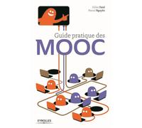 Guide pratique des MOOC - Gilles Daïd - Eyrolles - broché - Etude