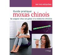 Guide pratique des Moxas chinois