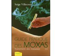 Serge Villecroix – Guide pratique des moxas – Traitement des maladies – Tome 2 – Broché