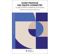 Guide Pratique Des Objets Connectés - Au Regard Du Rgpd Et Du Règlement Sur Les Données