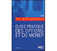 Guide pratique des options et du monep - Éric Pichet - SEFI - broché - Guide