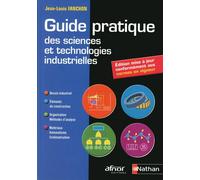 Guide pratique des sciences et technologies industrielles AFNOR-NATHAN - Jean-Louis Fanchon - Nathan - broché - Scolaire / Universitaire
