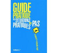Guide pratique des situations pas pratiques
