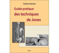 Guide pratique des techniques de Jones - Antoine Dixneuf - Sully Eds - broché - Livre