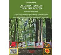Guide pratique des thérapies douces