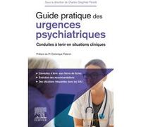 Guide pratique des urgences psychiatriques Charles-Siegfried Peretti (Auteur)