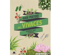 Guide pratique des vivaces Techniques, trucs et astuces - Collectif - Massin - broché - Guide