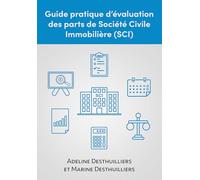 Guide pratique d'évaluation des parts de Société Civile Immobilière (SCI)