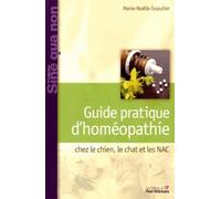 GUIDE PRATIQUE D'HOMEOPATHIE CLINIQUE CHEZ LECHIEN LE CHAT ET LES NAC