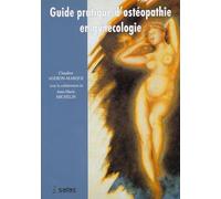 Ostéopathie En Gynécologie - Guide Pratique