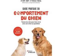 Guide pratique du comportement du chien Edith Beaumont-Graff (Auteur), Nicolas Massal (Auteur)