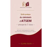 Guide pratique du concours d’ATSEM - principal de 2e classe: Méthode, entraînements et conseils pour réussir les épreuves écrites et orales