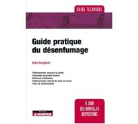 Guide pratique du désenfumage - Nadia Bourghoud - Le Moniteur - broché - Etude