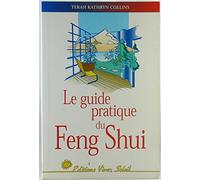 Guide pratique du feng shui