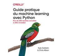Guide pratique du machine learning avec Python - Chris Albon - First Interactive - broché - Manuel