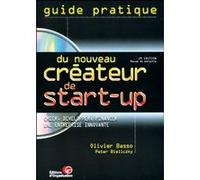 Guide Pratique Du Nouveau Createur De Start-Up - Creer, Developper, Financer Une Entreprise Innovante, Avec Cd-Rom, 2eme Edition