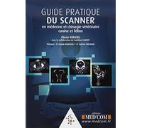 Guide Pratique Du Scanner En Médecine Et Chirurgie Canine Et Féline