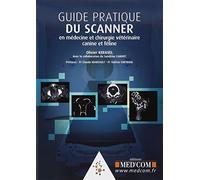 GUIDE PRATIQUE DU SCANNER EN MEDECINE ET CHIRURGIE VETERINAIRE (0000)