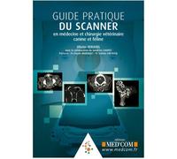 GUIDE PRATIQUE DU SCANNER EN MEDECINE ET CHIRURGIE VETERINAIRE (0000)