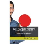 GUIDE PRATIQUE DU SOROBAN ADDITION ET SOUSTRACTION